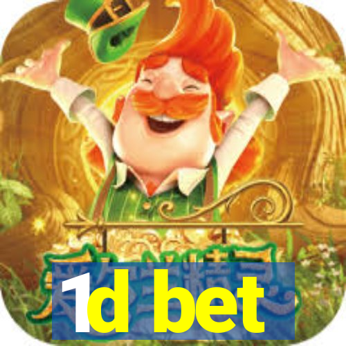 1d bet